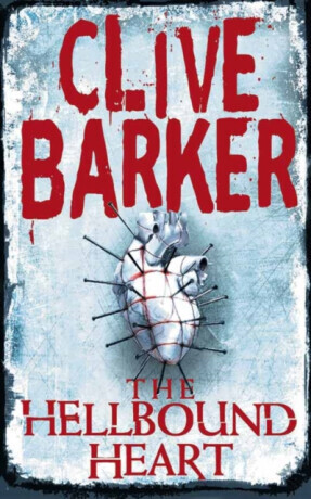 The Hellbound Heart - Clive Barker