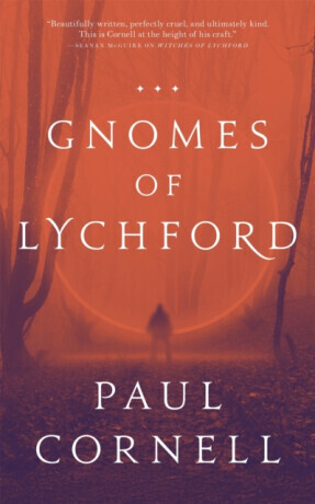 The Gnomes of Lychford - Paul Cornell