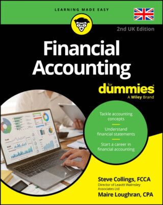 Financial Accounting For Dummies - UK - Maire  Loughran, Steven  Collings