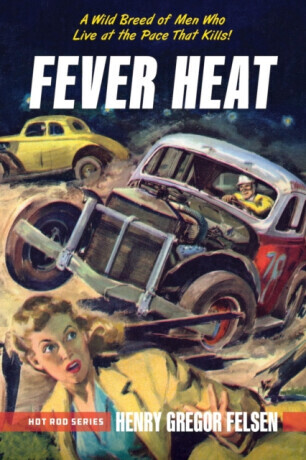 Fever Heat - Henry Gregor Felsen