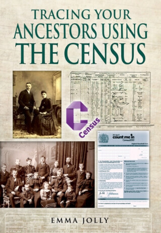 Tracing Your Ancestors Using the Census - Emma Jolly