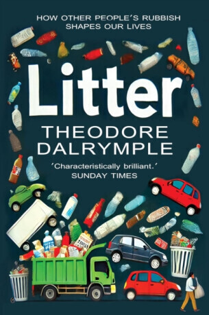 Litter - Theodore Dalrymple