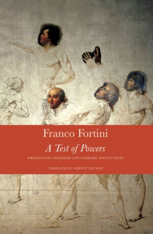 A Test of Powers - Franco Fortini