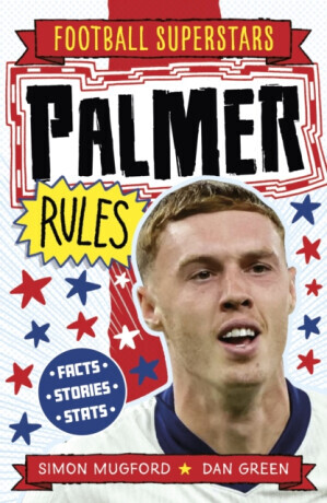 Football Superstars: Palmer Rules - Simon Mugford