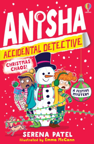 Anisha, Accidental Detective: Christmas Chaos - Patel Serena