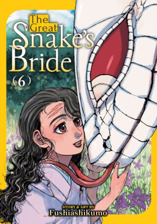 The Great Snake's Bride Vol. 6 - Fushiashikumo