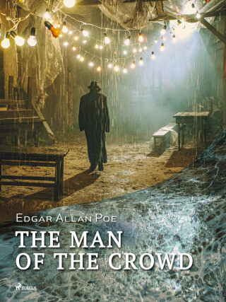 The Man of the Crowd - Edgar Allan Poe - e-kniha