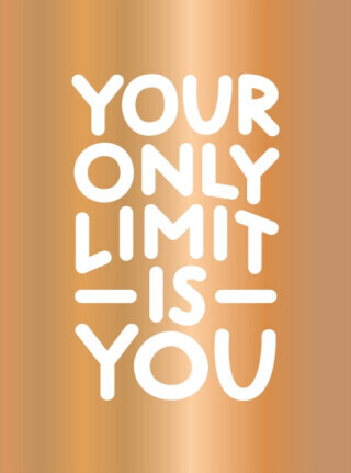 Your Only Limit Is You - Summersdale Publishers