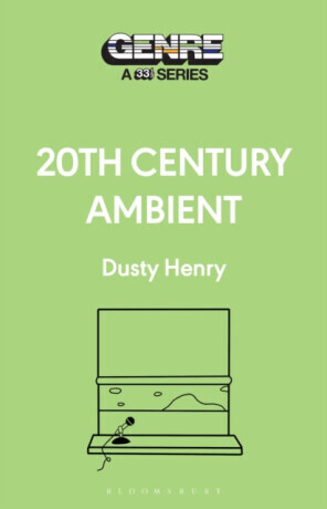 20th Century Ambient - Dusty  Henry