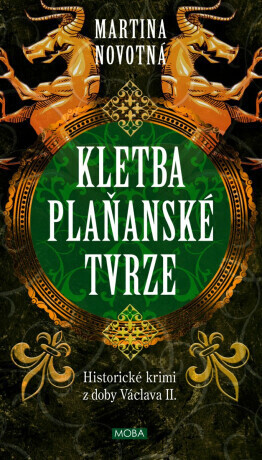 Kletba plaňanské tvrze - Historické krimi z doby Václava II. - Martina Novotná