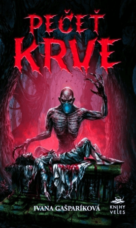 Pečeť krve - Ivana Gašparíková