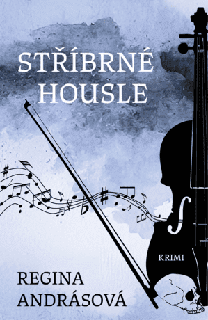 Stříbrné housle - Regina Andrásová - e-kniha