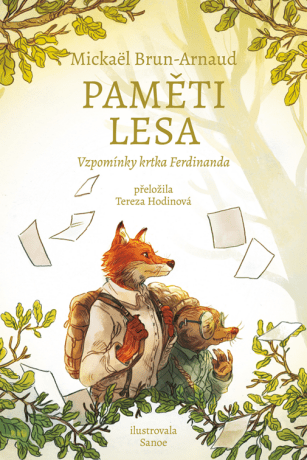 Paměti lesa: Vzpomínky krtka Ferdinanda - Mickaël Brun-Arnaud - e-kniha
