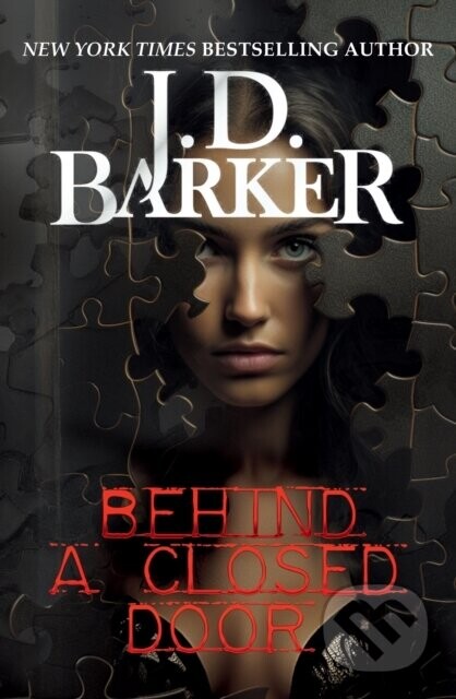 Behind A Closed Door - J.D. Barker