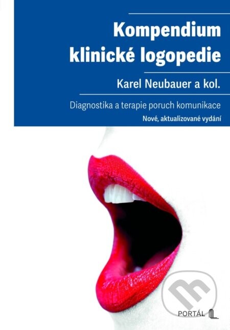 Kompendium klinické logopedie - Karel Neubauer