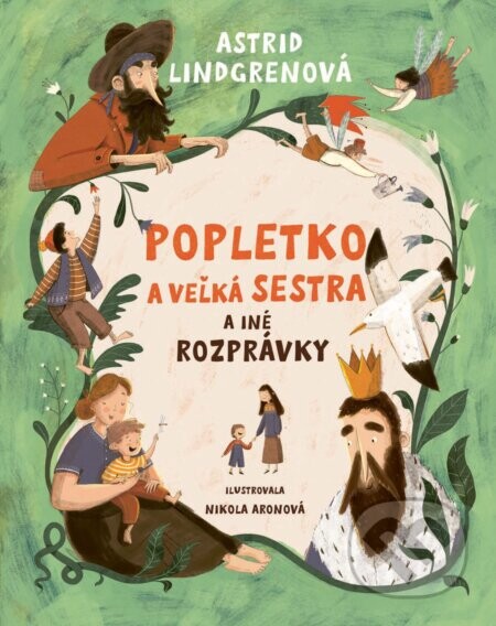 Popletko a veľká sestra a iné rozprávky - Astrid Lindgren