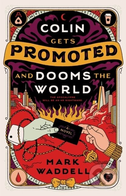 Colin Gets Promoted and Dooms the World - Mark Waddell