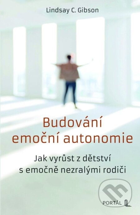 Budování emoční autonomie - Lindsay C. Gibson