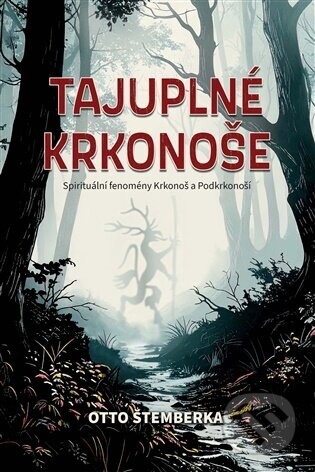 Tajuplné Krkonoše - Otto Štemberka