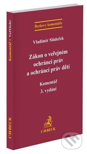 Zákon o veřejném ochránci práv a ochránci práv dětí. Komentář. 3. vydání - Vladimír Sládeček