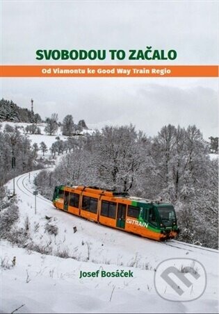 Svobodou to začalo - Josef Bosáček