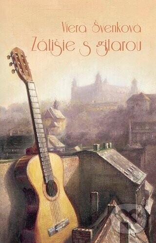 Zátišie s gitarou - Viera Švenková