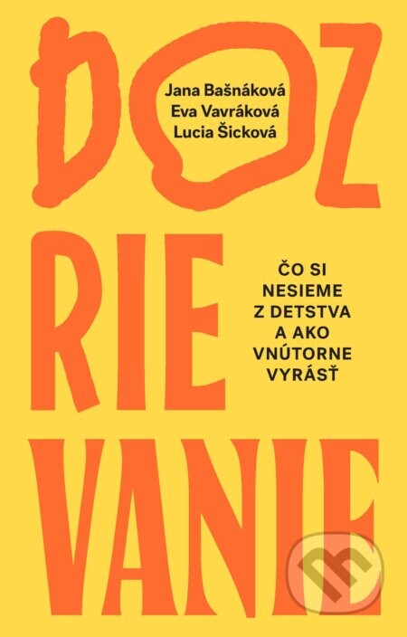 Dozrievanie - Jana Bašnáková, Eva Vavráková a Lucia Šicková