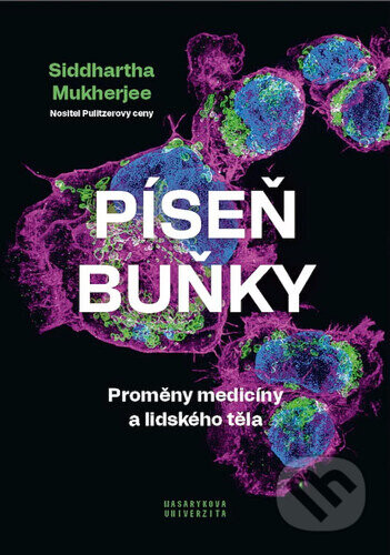 Píseň buňky - Siddhartha Mukherjee