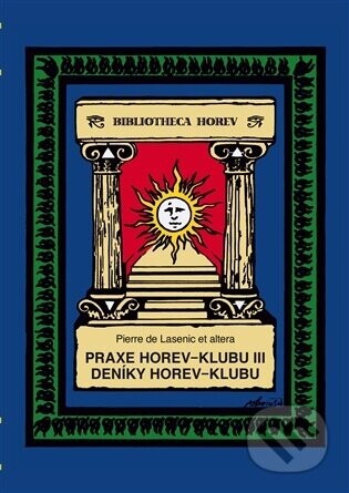 Praxe Horev-klubu III. Deníky Horev-klubu - Pierre de Lasenic