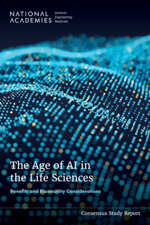 The Age of AI in the Life Sciences