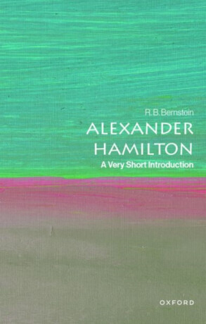 Alexander Hamilton - R. B.  Bernstein