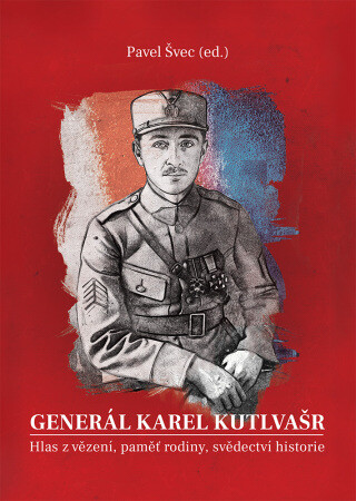Generál Karel Kutlvašr (Kniha II.) - Švec Pavel - e-kniha