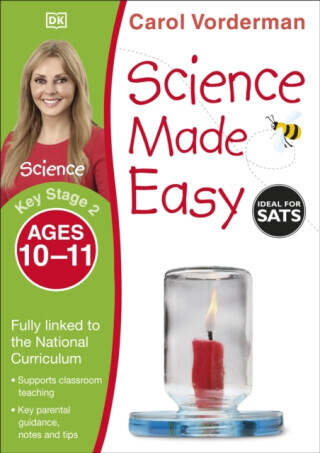 Science Made Easy, Ages 10-11 (Key Stage 2) - Carol Vorderman