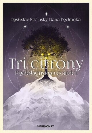 Tri citróny - Dana Podracká, Rastislav Kučinský - e-kniha