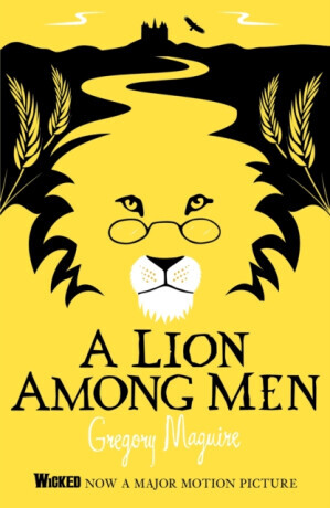 A Lion Among Men - Gregory Maguire
