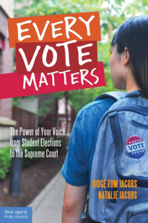 Every Vote Matters - Thomas A. Jacobs, Natalie Jacobs
