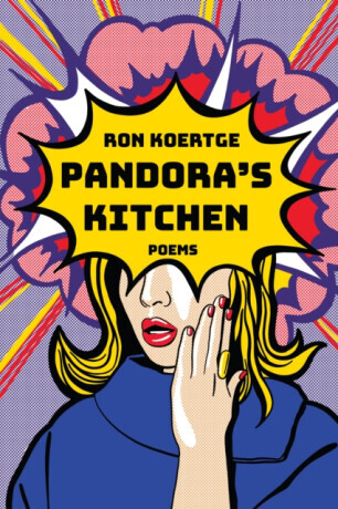 Pandora's Kitchen - Ron Koertge