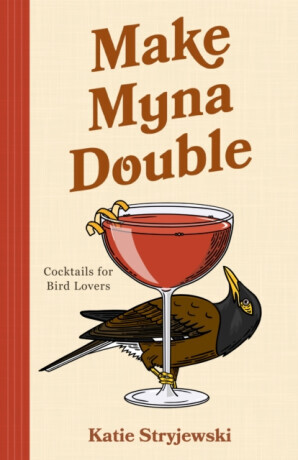 Make Mynah Double - Katie Stryjewski