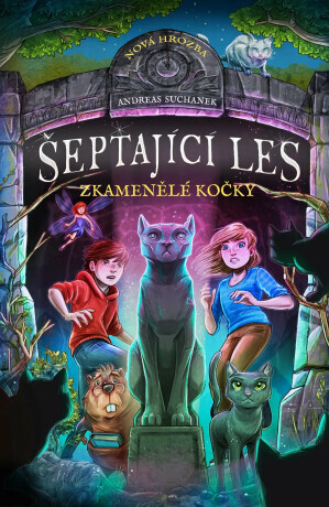 Šeptající les: Zkamenělé kočky - Andreas Suchanek