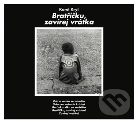 Karel Kryl: Bratříčku zavírej vrátka - Hudobné albumy