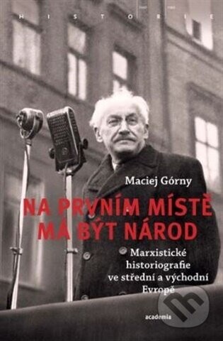 Na prvním místě má být národ - Maciej Górny
