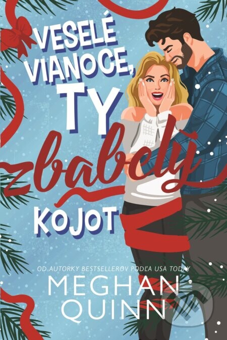 Veselé Vianoce, ty zbabelý kojot - Meghan Quinn