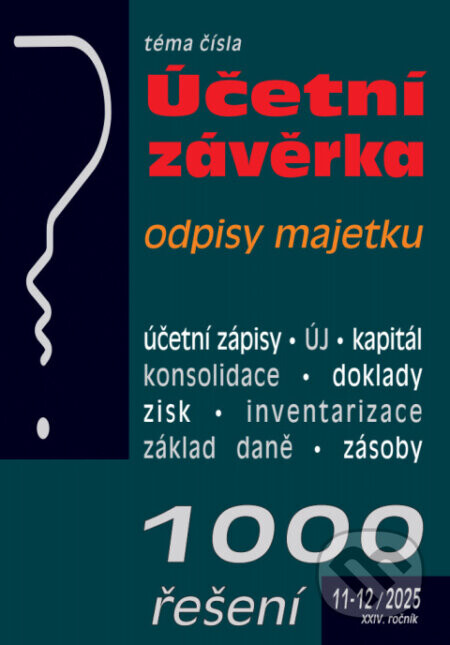 1000 řešení č. 11-12 / 2025 - Účetní závěrka podnikatelů za rok 2025 - kolektív autorov