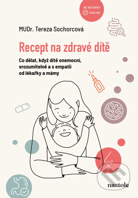Recept na zdravé dítě - Tereza Sochorcová