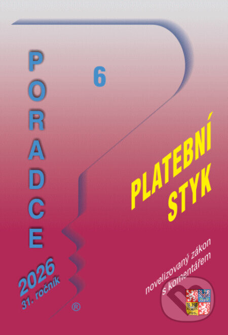 Poradce 6/2026 – Zákon o platebním styku po novelách s komentářem - Petr Taranda