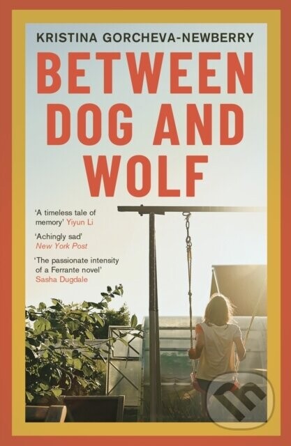 Between Dog and Wolf - Kristina (Writer) Gorcheva-Newberry
