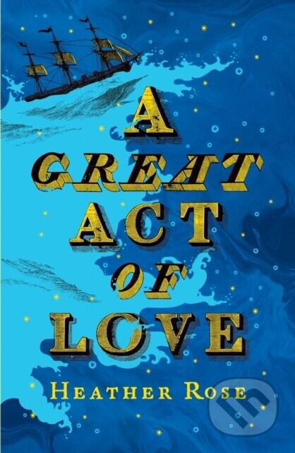 Great Act of Love - Heather Rose