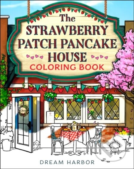 Strawberry Patch Pancake House Coloring Book - Autor Fiktivní