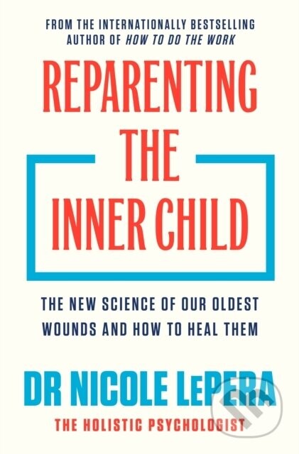 Reparenting the Inner Child - Nicole LePera