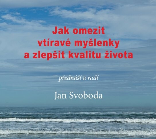 Jak omezit vtíravé myšlenky